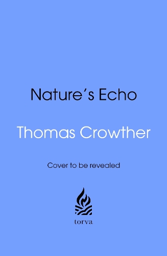 Бумажная книга «Nature's Echo: Harnessing ancient feedback loops to heal a changing planet», автор Томас Кроутер - фото №1