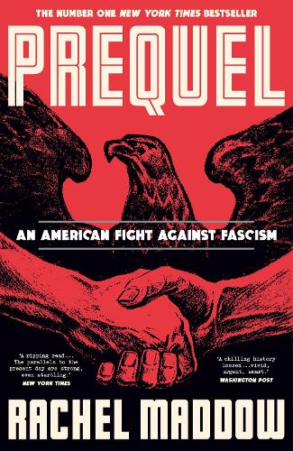 Бумажная книга «Prequel: An American fight against fascism», автор Рэйчел Мэддоу - фото №1