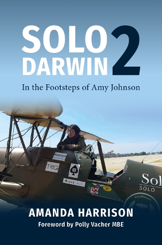Бумажная книга «Solo2Darwin: In the Footsteps of Amy Johnson», автор Аманда Харрисон - фото №1