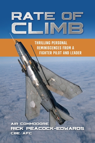 Бумажная книга «Rate of Climb: Thrilling Personal Reminiscences from a Fighter Pilot and Leader» - фото №1