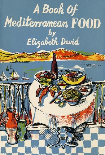 Бумажная книга «A Book of Mediterranean Food», автор Элизабет Дэвид - фото №1