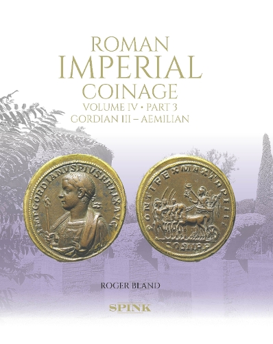 Паперова книга «Roman Imperial Coinage: Volume IV.3: Gordian III – Aemilian», автор Роджер Бланд - фото №1