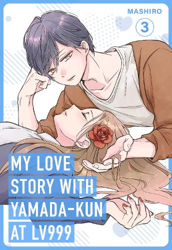 Бумажная книга «My Love Story with Yamada-kun at Lv999, Vol. 3», автор Маширо - фото №1