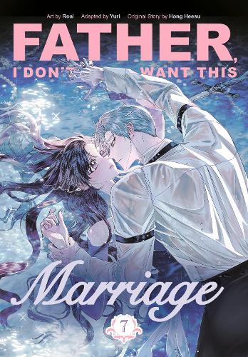 Бумажная книга «Father, I Don't Want This Marriage, Vol. 7», автор Юри - фото №1