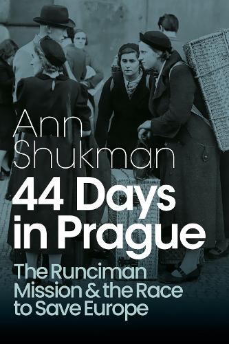 Паперова книга «44 Days in Prague: The Runciman Mission and the Race to Save Europe» - фото №1