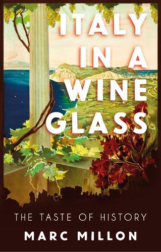 Бумажная книга «Italy in a Wineglass: The Taste of History» - фото №1