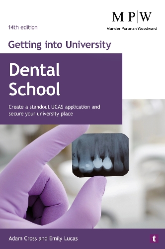 [object Object] «Getting into University: Dental School: Create a Standout UCAS Application and Secure Your University Place», авторів Адам Кросс, Емілі Лукас - фото №1