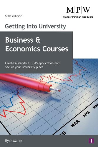 [object Object] «Getting into University: Business and Economics Courses: Create a Standout UCAS Application and Secure Your University Place», автор Райан Моран - фото №1