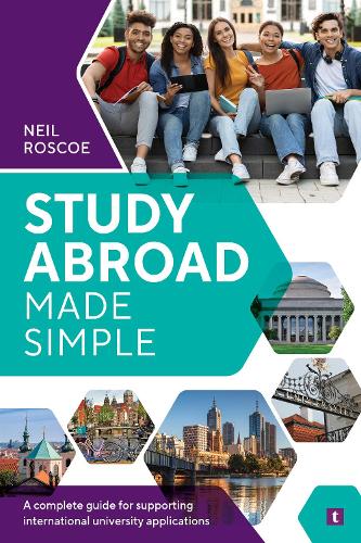 Паперова книга «Study Abroad Made Simple: A Complete Guide for Supporting International University Applications», автор Нейл Роско - фото №1