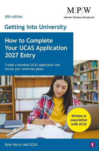 Паперова книга «Getting into University: How to Complete your UCAS Application 2027 Entry: Create a Standout UCAS Application and Secure Your University Place», автор Райан Моран - фото №1