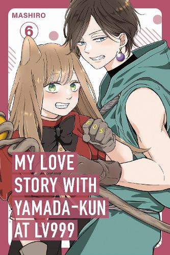Бумажная книга «My Love Story with Yamada-kun at Lv999, Vol. 6», автор Маширо - фото №1
