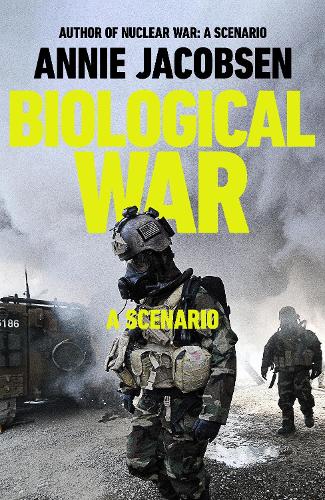 Бумажная книга «Biological War: A Scenario», автор Энни Якобсен - фото №1