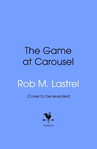 Бумажная книга «The Game at Carousel: The Bystander», автор Роб М. Ластрел - фото №1