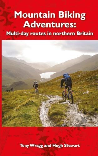 Бумажная книга «Mountain Biking Adventures: Multi-day routes in Northern Britain», авторов Хью Стюарт, Тони Рагг - фото №1