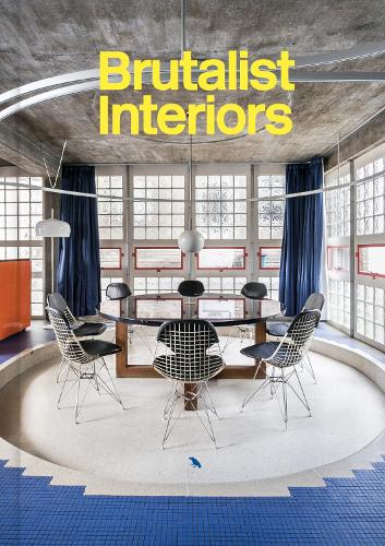 Паперова книга «Brutalist Interiors», авторів Блейк Гопнік, Еван Гаррісон, Фелікс Торкар, Гілі Мерін, Люба Славковіч, Наомі Поллок, Рікст Ваудстра - фото №1