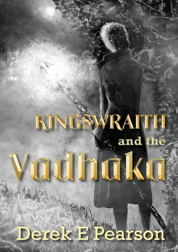 Паперова книга «Kingswraith: And the Vadhaka», автор Дерек Пірсон - фото №1
