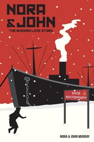 Паперова книга «Nora & John: The Russian Love Story», авторів Джон Мюррей, Нора Мюррей - фото №1