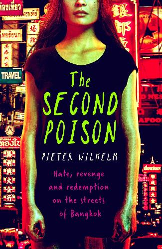 Бумажная книга «The Second Poison: Hate, revenge and redemption on the streets of Bangkok», автор Питер Вильгельм - фото №1