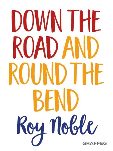 Паперова книга «Down the Road and Round the Bend», автор Рой Ноубл - фото №1