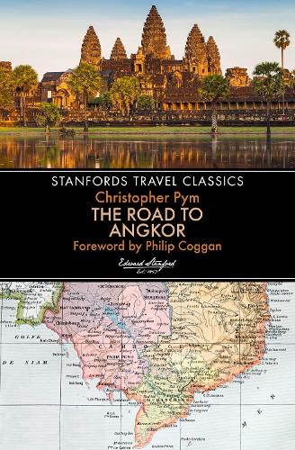 Бумажная книга «The Road to Angkor (Stanfords Travel Classics)», автор Кристофер Пим - фото №1
