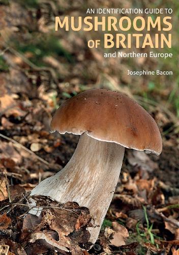 Бумажная книга «An Identification Guide to Mushrooms of Britain and Northern Europe (2nd edition)», автор Жозефина Бэкон - фото №1