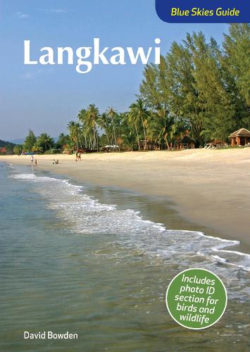 Бумажная книга «Blue Skies Guide to Langkawi», автор Дэвид Боуден - фото №1