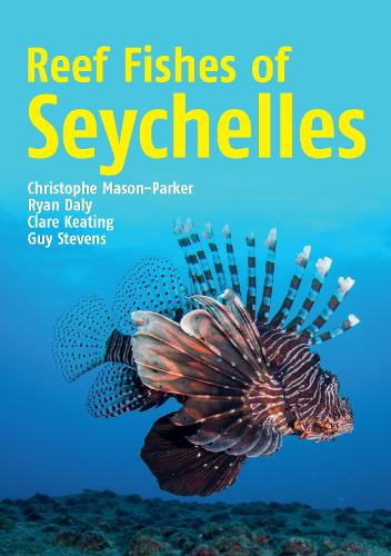 Бумажная книга «Reef Fishes of Seychelles», автор Кристоф Мейсон-Паркер - фото №1