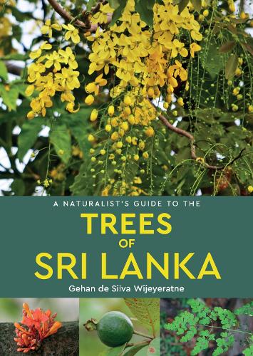 Бумажная книга «A Naturalist's Guide to the Trees of Sri Lanka», автор Гехан де Сильва Виеератне - фото №1