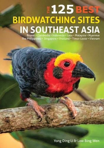 Бумажная книга «125 Best Bird Watching Sites in Southeast Asia», авторов Лоу Вэнь, Йонг Дин Ли - фото №1