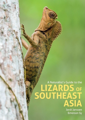 Бумажная книга «A Naturalist's Guide to the Lizards of Southeast Asia», авторов Эмерсон Сай, Йорди Янссен - фото №1