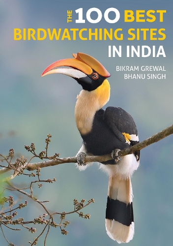 Бумажная книга «The 100 Best Birdwatching Sites in India», авторов Бхану Сингх, Бикрам Грюал, Панчами Ману Укил - фото №1