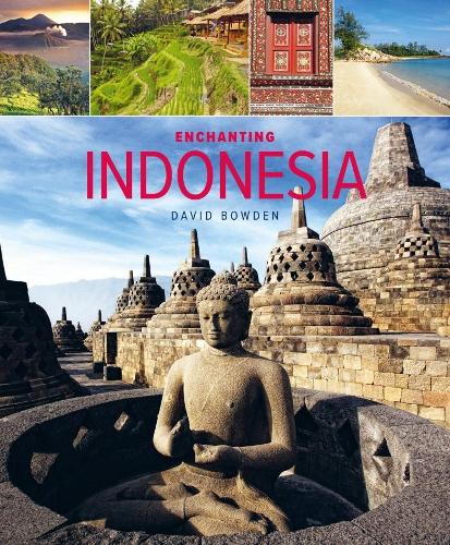 Паперова книга «Enchanting Indonesia (2nd edition)», автор Девід Боуден - фото №1
