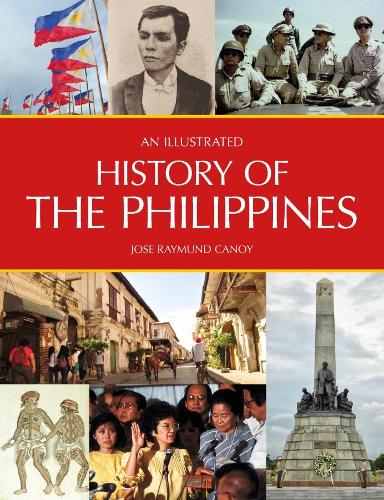 Бумажная книга «An Illustrated History of the Philippines», автор Хосе Раймунд Каной - фото №1