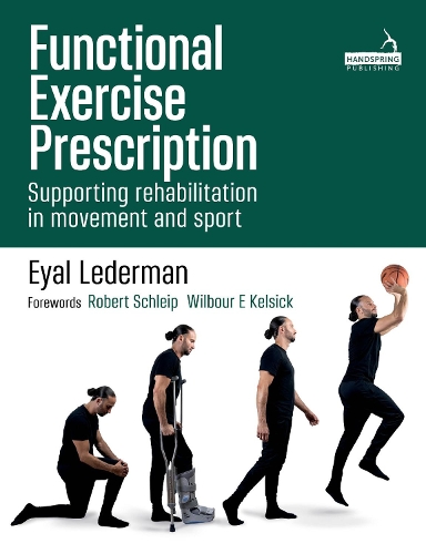 Бумажная книга «Functional Exercise Prescription: Supporting Rehabilitation in Movement and Sport», автор Эяль Ледерман - фото №1