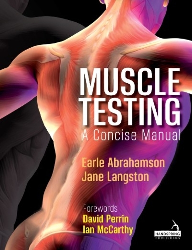 Бумажная книга «Muscle Testing: A Concise Manual», авторов Эрл Абрахамсон, Джейн Лэнгстон - фото №1