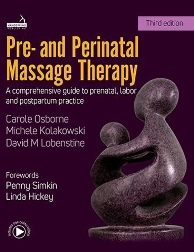 Паперова книга «Pre- And Perinatal Massage Therapy: A Comprehensive Guide to Prenatal, Labor and Postpartum Practice», авторів Керол Осборн, Девід Лобенстін, Мікеле Колаковскі - фото №1