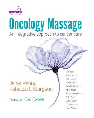 Бумажная книга «Oncology Massage: An Integrative Approach to Cancer Care», авторов Джанет Пенни, Ребекка Стерджен - фото №1