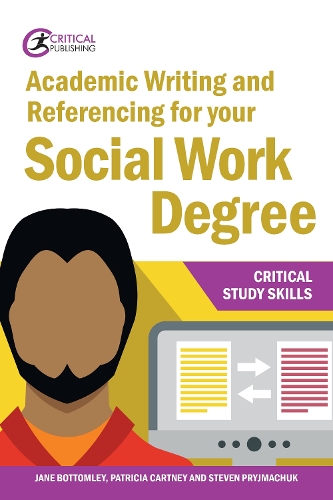 Бумажная книга «Academic Writing and Referencing for your Social Work Degree», авторов Джейн Боттомли, Патриция Картни, Стивен Приймачук - фото №1