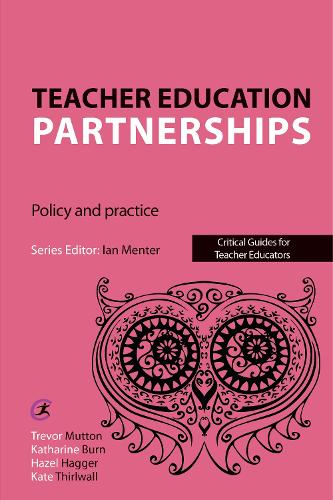 Бумажная книга «Teacher Education Partnerships: Policy and Practice», авторов Хейзел Хаггер, Кейт Тирлуолл, Катарина Берн, Тревор Маттон - фото №1