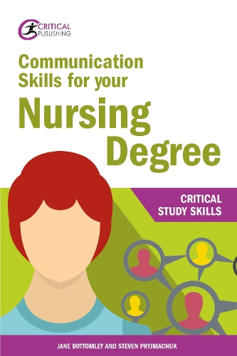 Паперова книга «Communication Skills for your Nursing Degree», авторів Джейн Боттомлі, Стівен Приймачук - фото №1