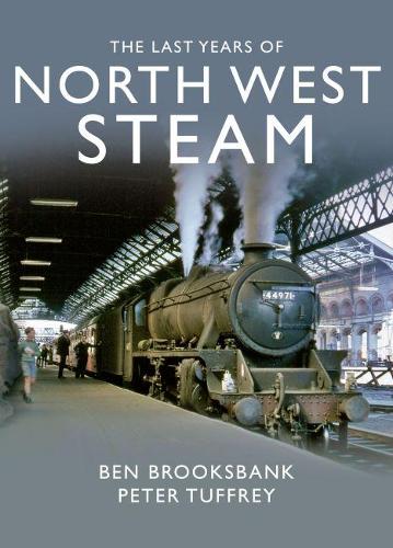 Бумажная книга «The Last Years Of North West Steam», автор Питер Таффри - фото №1