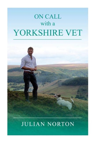 Бумажная книга «On Call with a Yorkshire Vet», автор Джулиан Нортон - фото №1