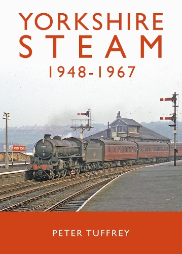Бумажная книга «Yorkshire Steam 1948-1968», автор Питер Таффри - фото №1