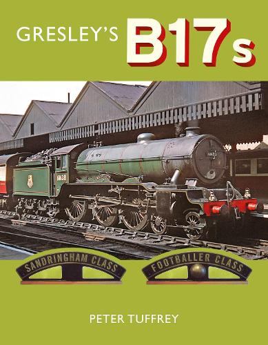Бумажная книга «Gresley's B17s», автор Питер Таффри - фото №1