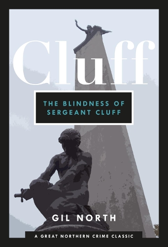 Паперова книга «The Blindness of Sergeant Cluff», автор Гіл Норт - фото №1
