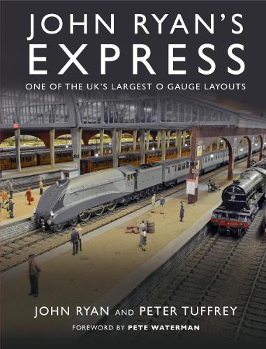 Бумажная книга «John Ryan's Express: One of the UK's Largest O Gauge Layouts», автор Джон Райан - фото №1