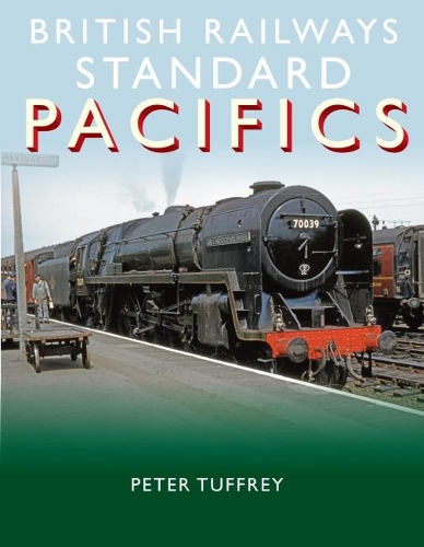 Бумажная книга «British Railways Standard Pacifics», автор Питер Таффри - фото №1