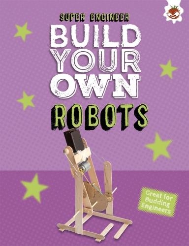 [object Object] «Build Your Own Robots: Super Engineer», автор Роб Айвз - фото №1
