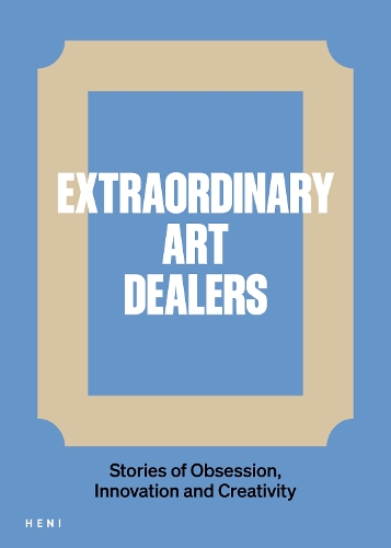 Бумажная книга «Extraordinary Art Dealers: Stories of Obsession, Innovation and Creativity», автор Кэтрин Ингрэм - фото №1