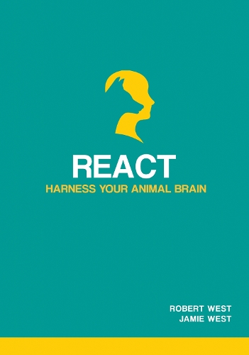 Бумажная книга «React - Harness Your Animal Brain», авторов Джейми Уэст, Роберт Уэст - фото №1